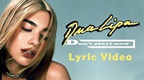 Dua Lipa - Don't Start Now (LYRICS) - YouTube