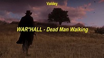 WAR*HALL - Dead Man Walking Tradução PT-BR - YouTube