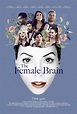 The Female Brain (2017) - FilmAffinity