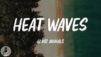 Heat Waves (Lyrics) - YouTube