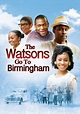 Watch The Watsons Go to Birmingham (2013) - Free Movies | Tubi
