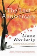 The Last Anniversary by Liane Moriarty | Goodreads