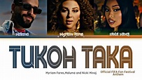 Myriam Fares, Maluma & Nicki Minaj 'TUKOH TAKA' Lyrics (Official FIFA ...