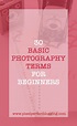 30 Basic Photography Terms for Beginners | Photography terms ...