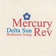 Delta Sun Bottleneck Stomp [#1], Mercury Rev | CD (album) | Muziek | bol