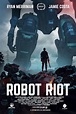 Robot Riot (2020) - IMDb