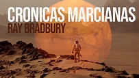 Crónicas Marcianas (Ray Bradbury) - Resumen y breve análisis - YouTube