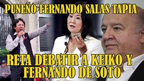 EL PUNEÑO FERNANDO SALAS TAPIA RETA A KEIKO FUJIMORI Y HERNANDO DE SOTO ...
