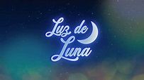 Luz de Luna Capitulo 1 Completo HD | SeriesPE.com