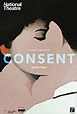 National Theatre Live : Consent - Spectacle (2017) - SensCritique