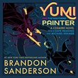 🎧 Yumi and the Nightmare Painter by Brandon Sanderson - Books of My Heart