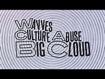 Wavves y Culture Abuse compartieron un tema: “Big Cloud” - Antes Que En ...
