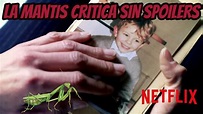 Critica La Mantis-Original de Netflix / Sin Spoilers - YouTube