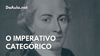 O Imperativo categórico de Immanuel Kant - Da Aula