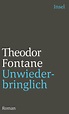 Unwiederbringlich. Buch von Theodor Fontane (Insel Verlag)