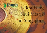 5 Best Feng Shui Master Singapore 2023 • Dumb Little Man