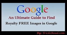 How to Find Royalty Free Images in Google | TricksRoad- Making Your ...