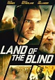 Watch Land of the Blind (2006) - Free Movies | Tubi