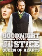 Prime Video: Goodnight For Justice: Queen of Hearts