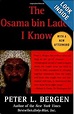 The Osama bin Laden I Know: An Oral History of al Qaeda's Leader: Peter ...