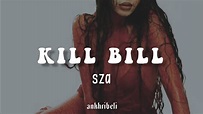 Kill Bill - SZA |Letra/Lyrics| - YouTube