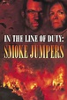 Smoke Jumpers (1996) — The Movie Database (TMDB)