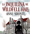Reseña La inquilina de Wildfell Hall de Anne Brontë