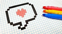 Pixel Art Hecho a mano - Cómo dibujar un Pixel Love | Dibujos en ...