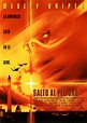 Salto al peligro - Película 1994 - SensaCine.com