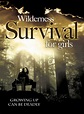 Wilderness Survival for Girls - Film 2004 - Scary-Movies.de