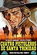 Película: Cuatro Pistoleros de Santa Trinidad (1971) - I Quattro ...