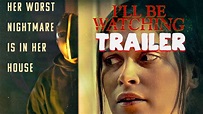 I'LL BE WATCHING Official Trailer (2023) Eliza Taylor - YouTube