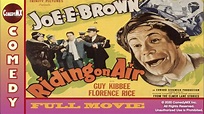 Riding On Air (1937) - Full Movie | Joe E. Brown, Guy Kibbee, Florence ...