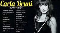 Carla Bruni Greatest Hits Album - Carla Bruni Best Songs 2021 - Carla ...