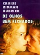 De Olhos Bem Fechados - Filme 1999 - AdoroCinema