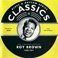 Roy Brown - The Complete Imperial Recordings Of Roy Brown (1958 ...