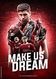 Watch Make Us Dream (2018) Full Movie on Filmxy