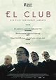 EL CLUB | Ein Film von Pablo Larraín | Artwork + Texte