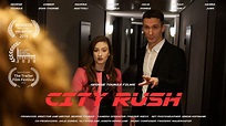 City Rush - FilmFreeway