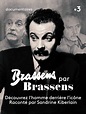 Brassens par Brassens - Documentaire (2020) - SensCritique