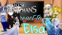 Rise of the guardians react to Frozen |Elsa||FINAL PART| - YouTube