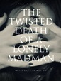 Prime Video: The Twisted Death Of A Lonely Madman