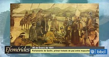 Efemérides: El 6 de enero de 1641 se introdujo el Parlamento de Quilín ...