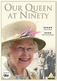 Our Queen at Ninety | DVD | Free shipping over £20 | HMV Store