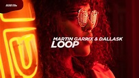 Martin Garrix & Dallask - Loop ft Sasha Alex Sloan (Old Version) - YouTube