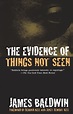 The Evidence of Things Not Seen by James Baldwin, Janet Dewart Bell ...