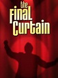 The Final Curtain (2002) - Patrick Harkins | Synopsis, Characteristics ...