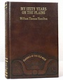 MY SIXTY YEARS ON THE PLAINS Classics of the Old West | William Thomas ...