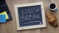 The importance of lunch breaks at work - Corporate Vision Magazine