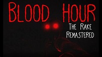 The Rake REMASTERED | Blood Hour - YouTube